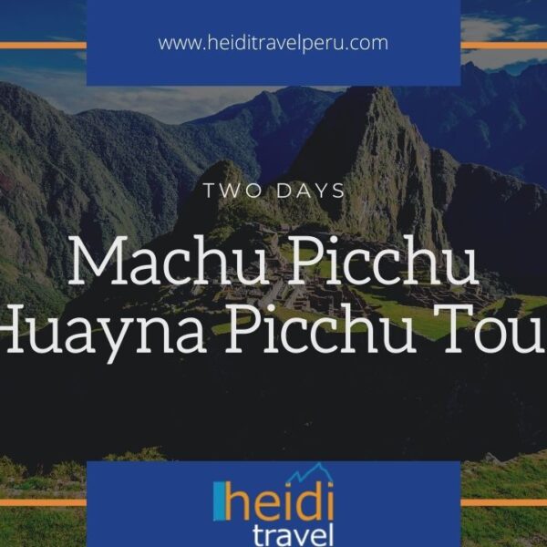 Machu Picchu Huayna Picchu Tour