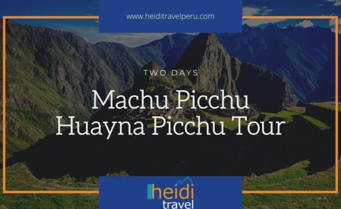 Machu Picchu Huayna Picchu Tour