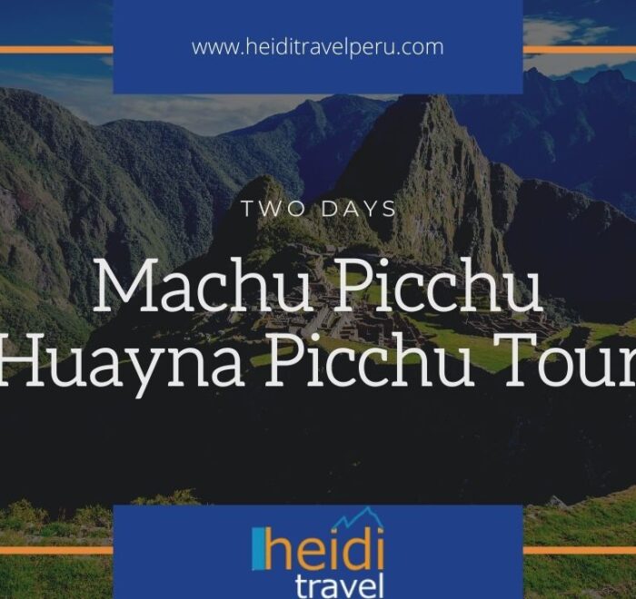 Machu Picchu Huayna Picchu Tour