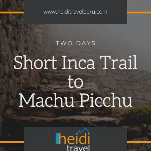 Cheapest 2 day Inca Trail Tour