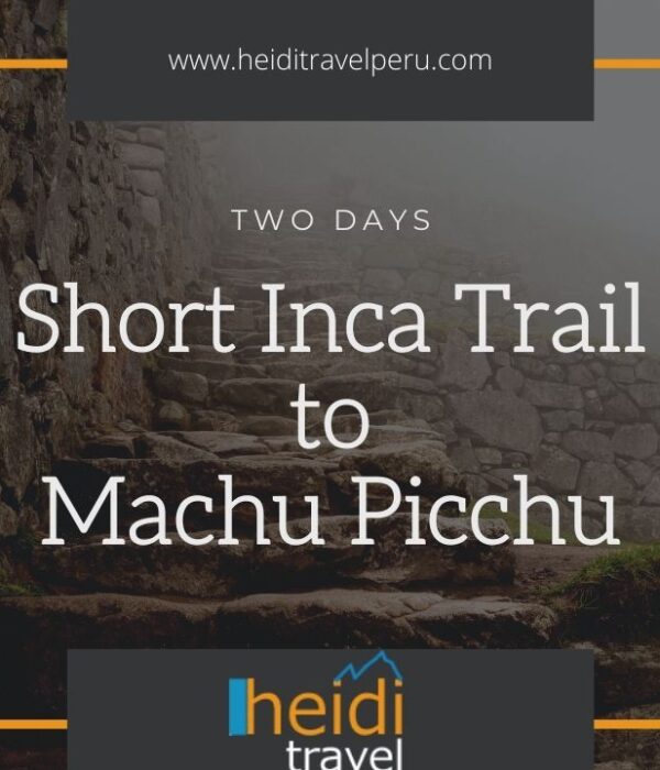 Cheapest 2 day Inca Trail Tour