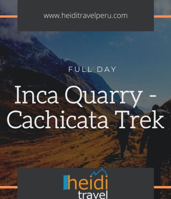 Cachicata Trek - Inca Quarry Trek