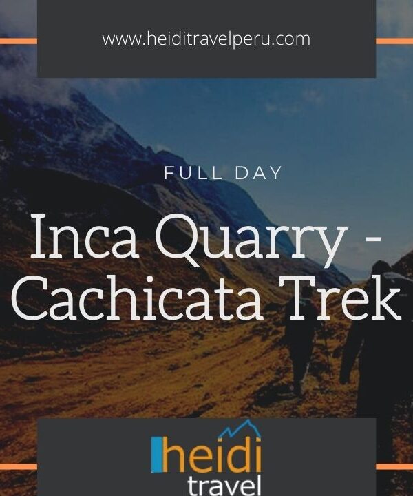 Cachicata Trek - Inca Quarry Trek