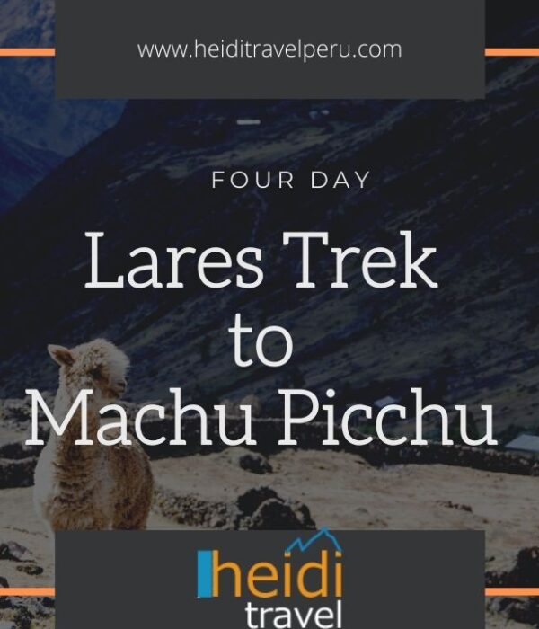 Lares Trek to Machu Picchu